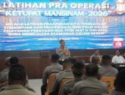 Polda Papua Barat Gelar Latihan Pra Operasi Ketupat Mansinam 2026, Tingkatkan Kesiapan Pengamanan Idul Fitri
